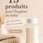 Produits d'hygiène essentiels pour bébé disposés sur une table