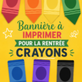 Bannière colorée de rentrée scolaire à imprimer, avec des crayons et un message joyeux.