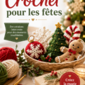 Projets en crochet pour les fêtes de Noël