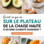 Plateau de chaise haute rempli d'aliments sains pour bébé.