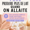 Maman allaitant son bébé avec un tire-lait