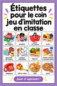 Étiquettes colorées pour un coin de jeu dramatique en classe, organisées et adaptées aux jeunes enfants.