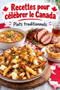 Recettes familiales pour célébrer le Canada Day avec des plats savoureux