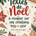Exemples de créations de Noël avec des textes à recopier.